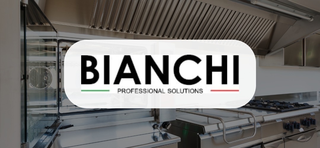 Bianchi - Attrezzature Professionali - Il meglio dell'attrezzatura per chi lavora nel mondo del food e della ristorazione